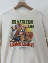 Load image into Gallery viewer, Teachers Are Unbearably Caring Long Sleeve T-Shirt
